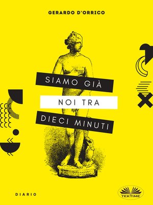 cover image of Siamo Già Noi Tra Dieci Minuti
